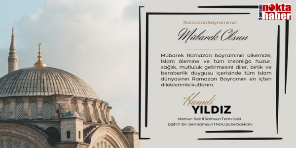 Hamdi Yıldız’dan Ramazan Bayramı Mesajı